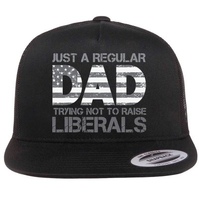 Just A Regular Dad Trying Not To Raise Liberals Father's Day Flatbill Hat