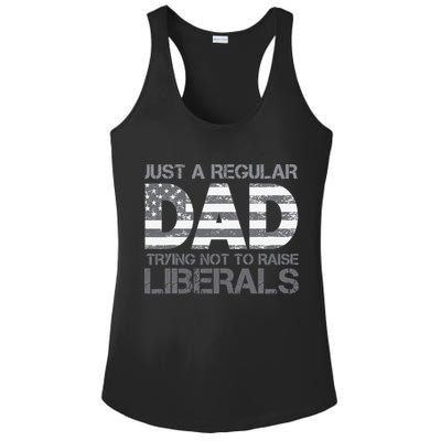 Just A Regular Dad Trying Not To Raise Liberals Father's Day Ladies PosiCharge Competitor Racerback Tank
