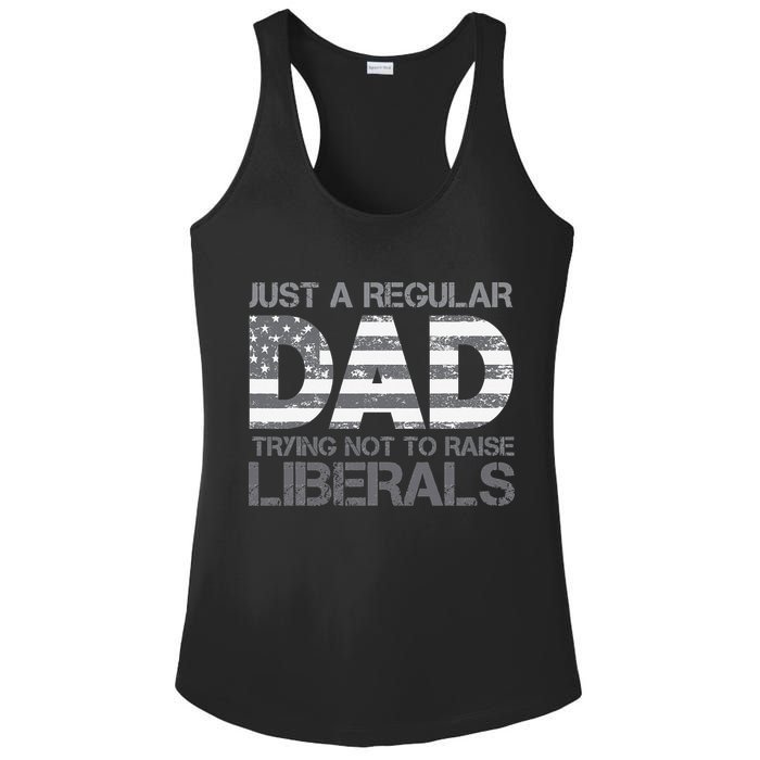 Just A Regular Dad Trying Not To Raise Liberals Father's Day Ladies PosiCharge Competitor Racerback Tank