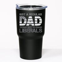 Just A Regular Dad Trying Not To Raise Liberals Father's Day Tumbler