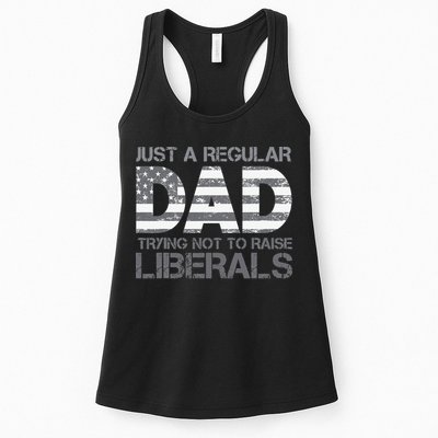 Just A Regular Dad Trying Not To Raise Liberals Father's Day Womens Tank Top