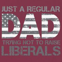 Just A Regular Dad Trying Not To Raise Liberals Father's Day 16oz Travel Tumbler