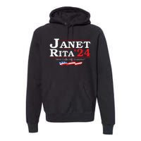 Janet And Rita For President 2024 Premium Hoodie