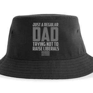 Just A Regular Dad Trying Not To Raise Liberals Sustainable Bucket Hat