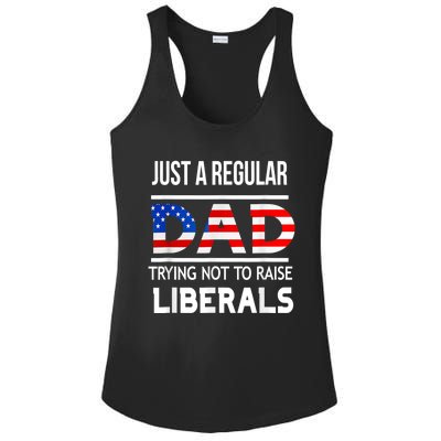 Just A Regular Dad Trying Not To Raise Liberals Fathers Day Ladies PosiCharge Competitor Racerback Tank