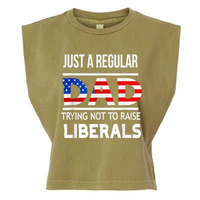 Just A Regular Dad Trying Not To Raise Liberals Fathers Day Garment-Dyed Women's Muscle Tee