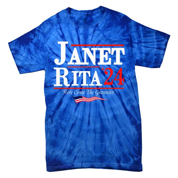 Janet And Rita 2024 Here Come The Grannies Tie-Dye T-Shirt