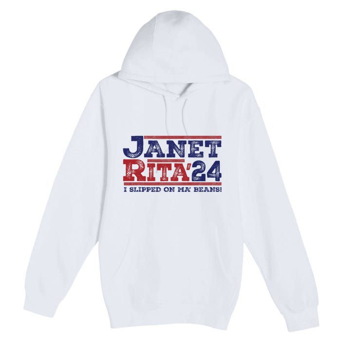 Janet And Rita For President 2024 President 2024 Premium Pullover Hoodie