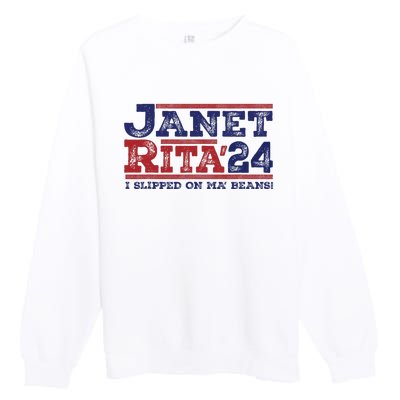 Janet And Rita For President 2024 President 2024 Premium Crewneck Sweatshirt