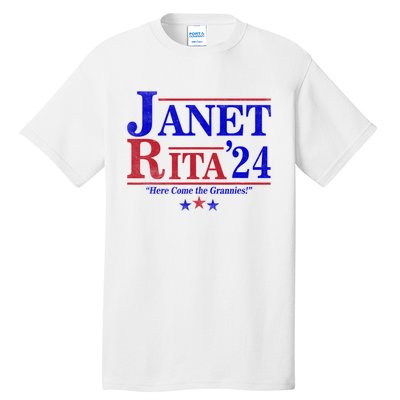 Janet And Rita 2024 Here Come The Grannies Tall T-Shirt