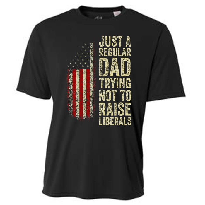 Just A Regular Dad Trying Not To Raise Liberals FatherS Day Cooling Performance Crew T-Shirt