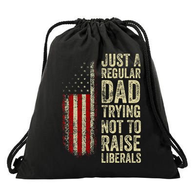 Just A Regular Dad Trying Not To Raise Liberals FatherS Day Drawstring Bag