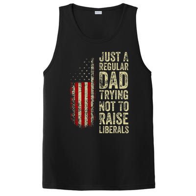 Just A Regular Dad Trying Not To Raise Liberals FatherS Day PosiCharge Competitor Tank