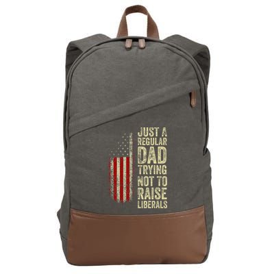 Just A Regular Dad Trying Not To Raise Liberals FatherS Day Cotton Canvas Backpack