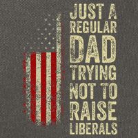 Just A Regular Dad Trying Not To Raise Liberals FatherS Day Cotton Canvas Backpack