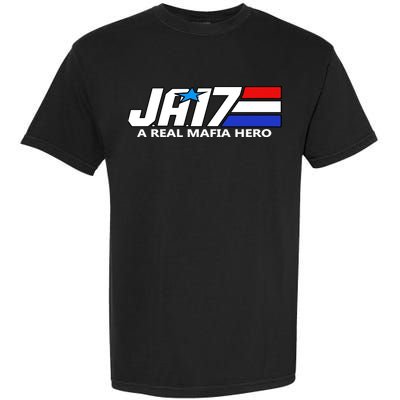 Ja17 A Real Mafia Hero Garment-Dyed Heavyweight T-Shirt
