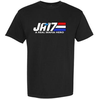 Ja17 A Real Mafia Hero Garment-Dyed Heavyweight T-Shirt