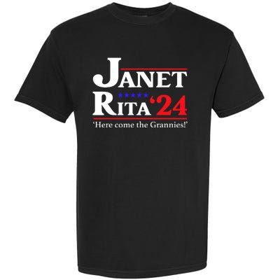 Janet And Rita 2024 Here Come The Grannies President Garment-Dyed Heavyweight T-Shirt