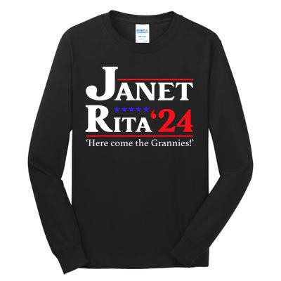 Janet And Rita 2024 Here Come The Grannies President Tall Long Sleeve T-Shirt