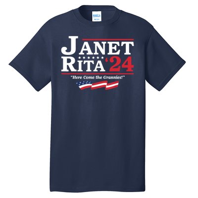 Janet And Rita For President 2024 Here Come The Grannies 24 Tall T-Shirt