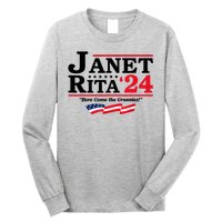 Janet And Rita For President 2024 Here Come The Grannies 24s Long Sleeve Shirt