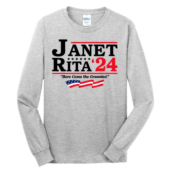 Janet And Rita For President 2024 Here Come The Grannies 24s Tall Long Sleeve T-Shirt