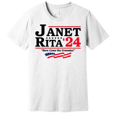 Janet And Rita For President 2024 Here Come The Grannies 24s Premium T-Shirt