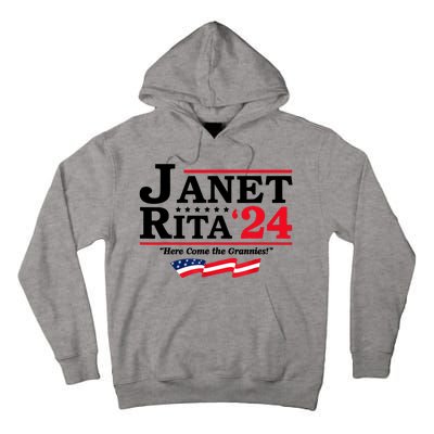 Janet And Rita For President 2024 Here Come The Grannies 24s Tall Hoodie