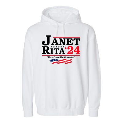 Janet And Rita For President 2024 Here Come The Grannies 24s Garment-Dyed Fleece Hoodie