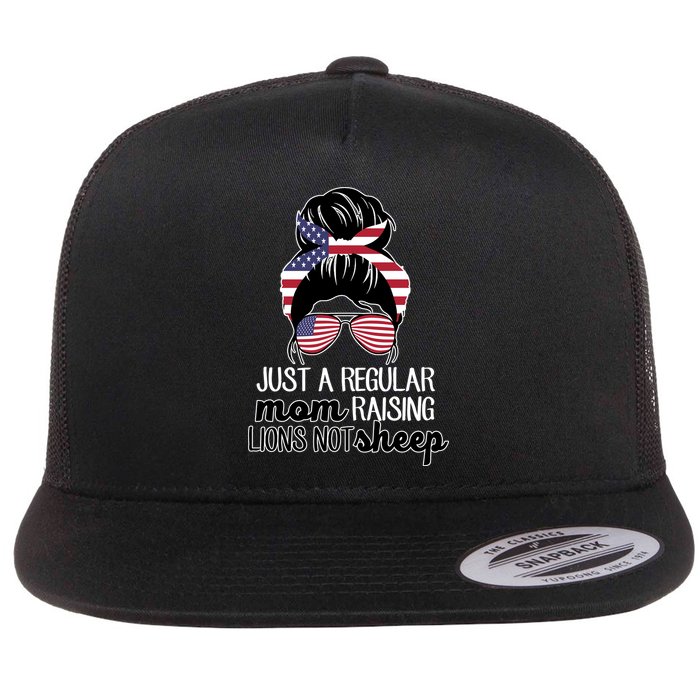 Just A Regular Mom Raising Lions Not Sheep Flatbill Hat