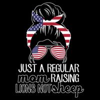 Just A Regular Mom Raising Lions Not Sheep Flatbill Hat