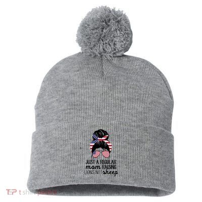 Just A Regular Mom Raising Lions Not Sheep Pom Pom 12in Knit Beanie