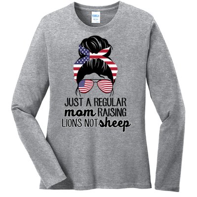 Just A Regular Mom Raising Lions Not Sheep Ladies Long Sleeve Shirt