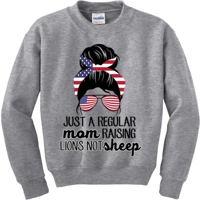 Just A Regular Mom Raising Lions Not Sheep Kids Sweatshirt