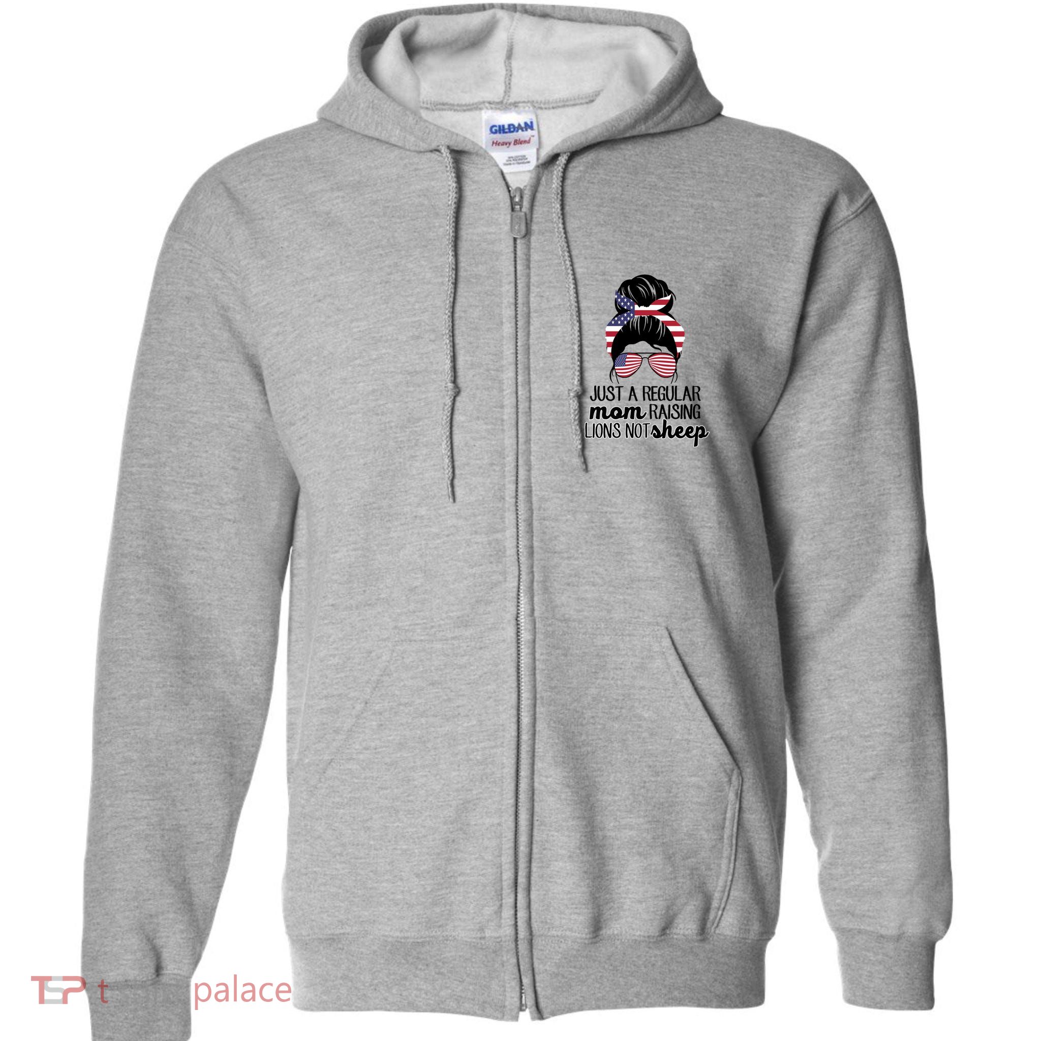 Just A Regular Mom Raising Lions Not Sheep Full Zip Hoodie