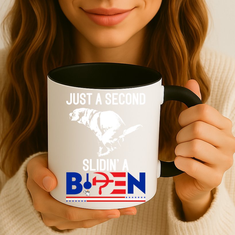 Just A Second Slidin' A Biden Mug