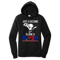 Just A Second Slidin' A Biden Women's Pullover Hoodie