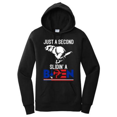 Just A Second Slidin' A Biden Women's Pullover Hoodie