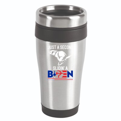 Just A Second Slidin' A Biden 16oz Travel Tumbler
