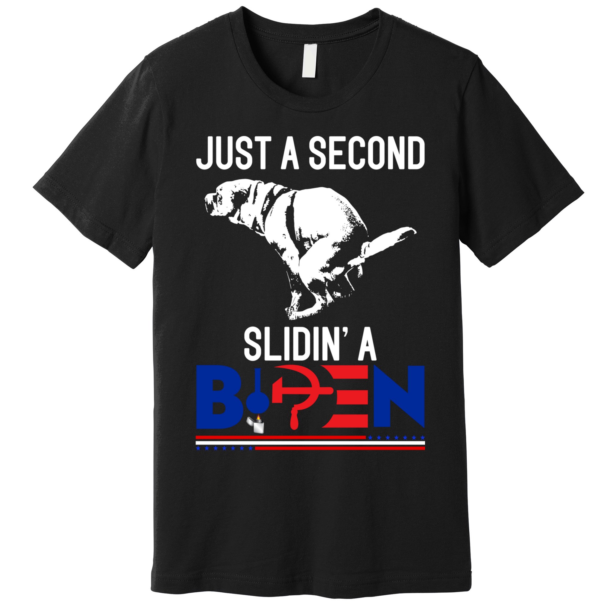 Just A Second Slidin' A Biden Premium T-Shirt