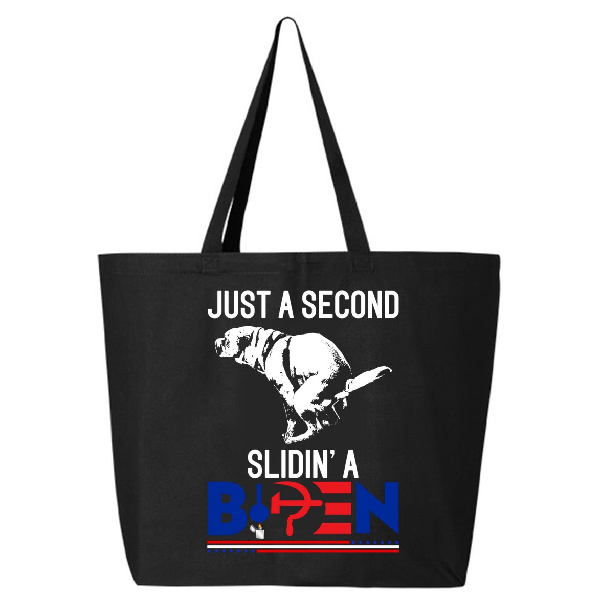 Just A Second Slidin' A Biden 25L Jumbo Tote