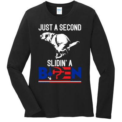 Just A Second Slidin' A Biden Ladies Long Sleeve Shirt