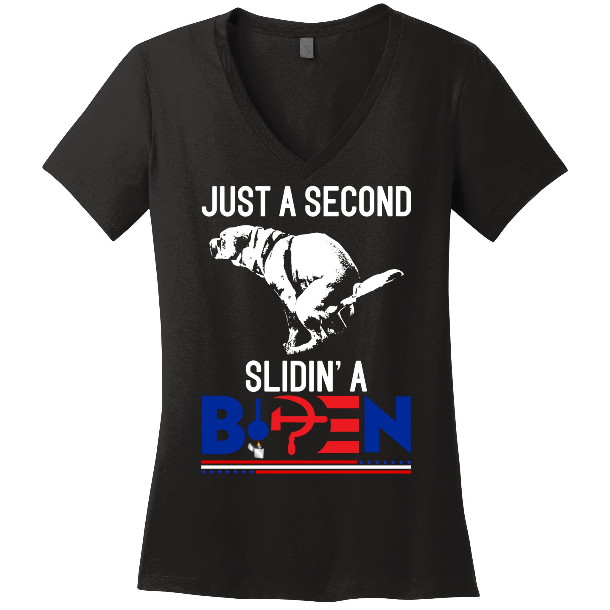 Just A Second Slidin' A Biden Women's V-Neck T-Shirt