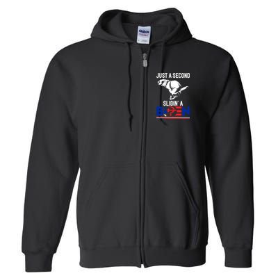 Just A Second Slidin' A Biden Full Zip Hoodie