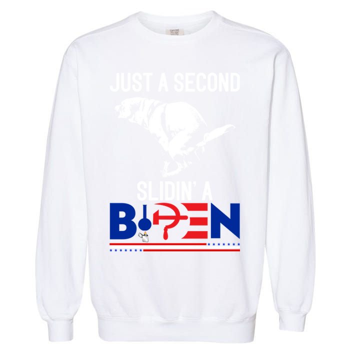 Just A Second Slidin' A Biden Garment-Dyed Sweatshirt