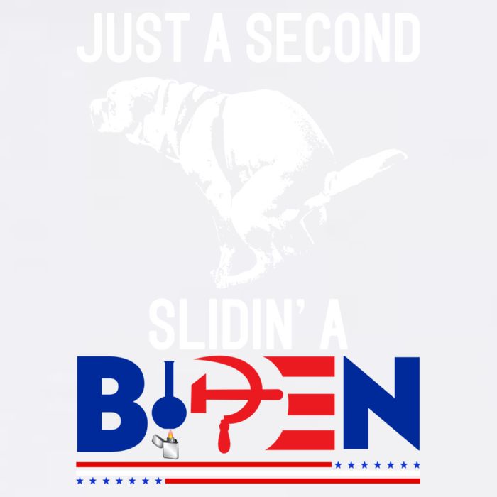 Just A Second Slidin' A Biden Garment-Dyed Sweatshirt