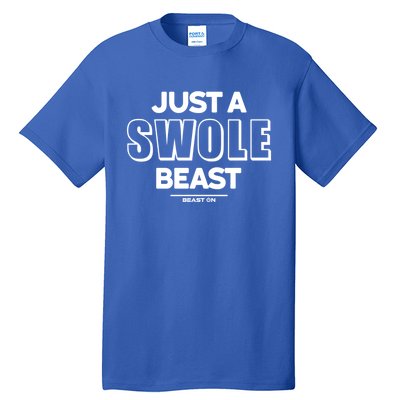 Just A Swole Beast Training Fitness Motivation Gym Sayings Gift Tall T-Shirt