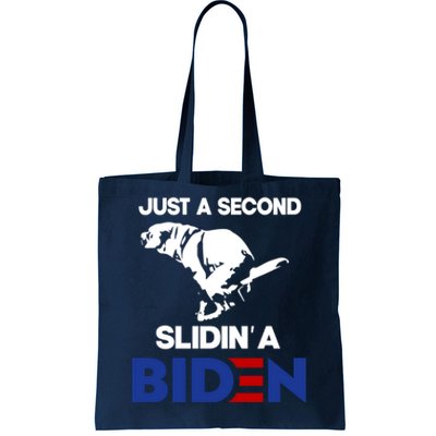 Just A Second Slidin' A Biden Tote Bag