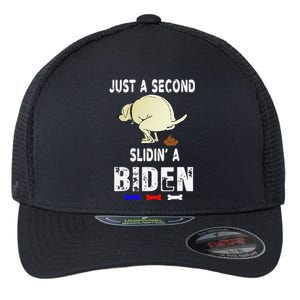 Just A Second SLiding' Funny Saying Biden President Flexfit Unipanel Trucker Cap