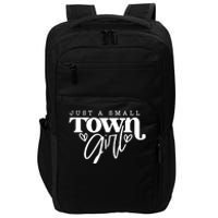 Just A Small Town Girl Impact Tech Backpack